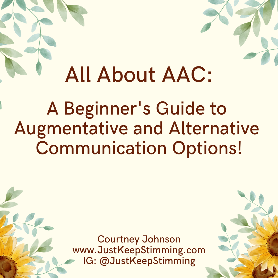 All About AAC A Beginner's Guide to Augmentative and Alternative Communication!